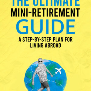 The Ultimate Mini Retirement Guide 2026 Edition